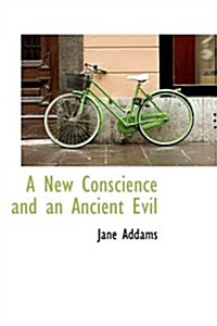 A New Conscience and an Ancient Evil (Hardcover)