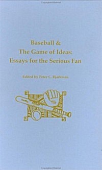 Baseball and the Game of Ideas (Hardcover, Limited)