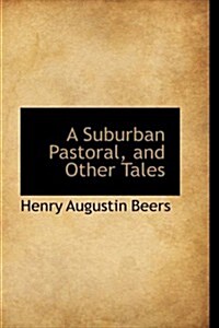 A Suburban Pastoral, and Other Tales (Hardcover)