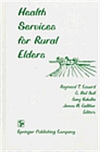 Health Services for Rural Elders (Hardcover)