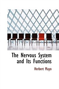 The Nervous System and Its Functions (Hardcover)