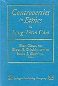 Controversies in Ethics in Long-Term Care (Paperback)
