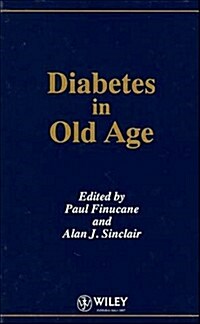 Diabetes in Old Age (Hardcover)