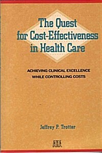 The Quest for Cost-Effectiveness in Health Care (Paperback)