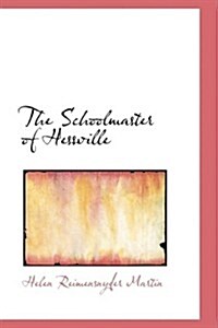 The Schoolmaster of Hessville (Hardcover)