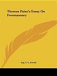 Thomas Paines Essay on Freemasonry (Paperback)