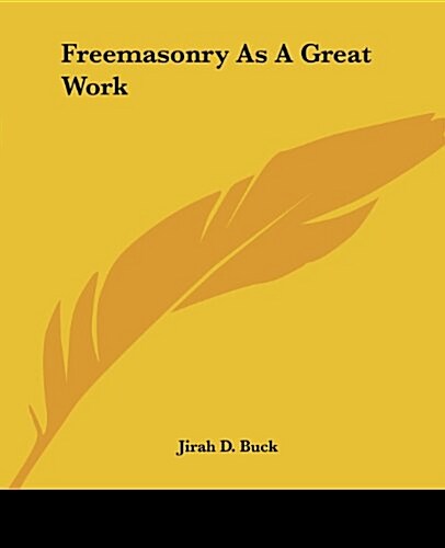 Freemasonry as a Great Work (Paperback)