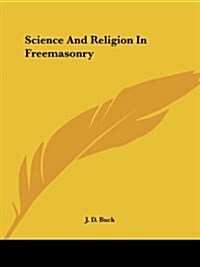 Science and Religion in Freemasonry (Paperback)
