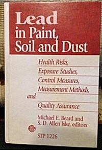 Lead in Paint, Soil and Dust (Hardcover)