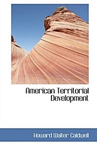 American Territorial Development (Hardcover)