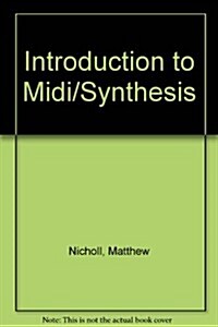 Introduction to Midi/Synthesis (Paperback)