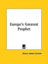 Europes Greatest Prophet (Paperback)