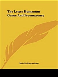 The Letter Humanum Genus and Freemasonry (Paperback)