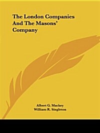 The London Companies and the Masons Company (Paperback)