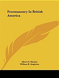 Freemasonry in British America (Paperback)