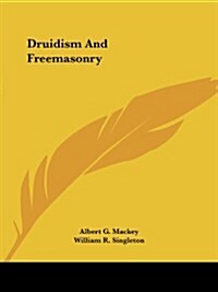 Druidism and Freemasonry (Paperback)