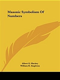 Masonic Symbolism of Numbers (Paperback)