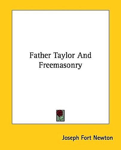 Father Taylor and Freemasonry (Paperback)