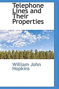 Telephone Lines and Their Properties (Paperback)
