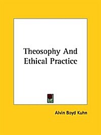 Theosophy and Ethical Practice (Paperback)