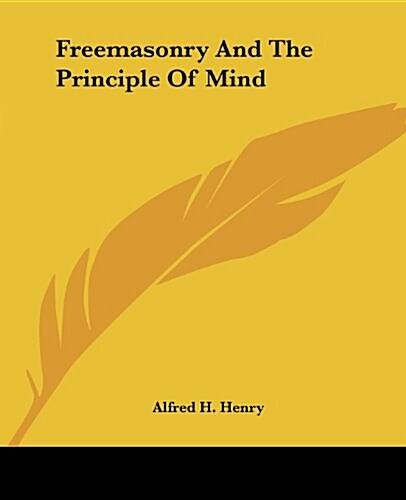 Freemasonry and the Principle of Mind (Paperback)