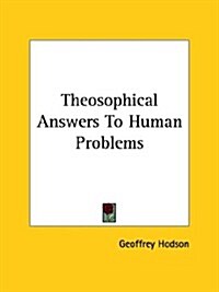 Theosophical Answers to Human Problems (Paperback)