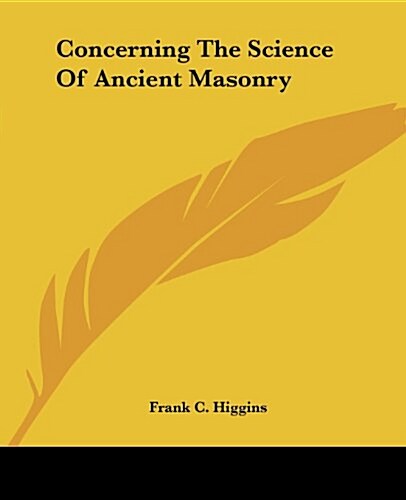 Concerning the Science of Ancient Masonry (Paperback)