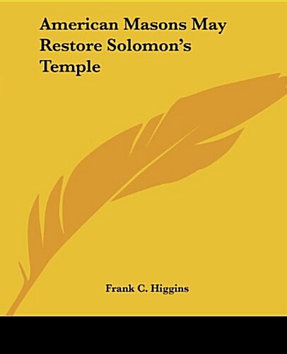 American Masons May Restore Solomons Temple (Paperback)