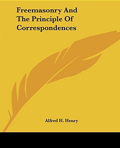 Freemasonry and the Principle of Correspondences (Paperback)