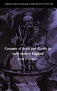 Contours of Death and Disease in Early Modern England (Hardcover)