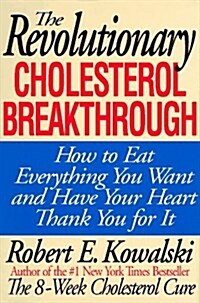 The Revolutionary Cholesterol Breakthrough (Hardcover)