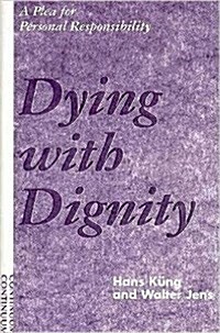 Dying With Dignity (Hardcover)