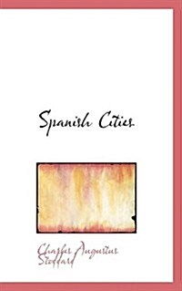 Spanish Cities (Hardcover)