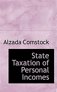 State Taxation of Personal Incomes (Paperback)