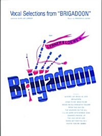 Vocal Selections from Brigadoon (Paperback)