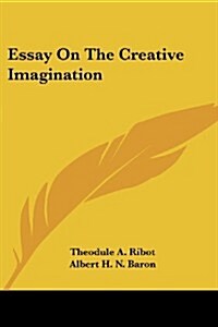 Essay on the Creative Imagination (Paperback)