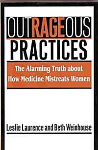 Outrageous Practices (Hardcover, 1st)