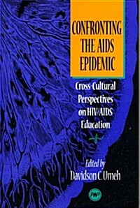 Confronting the AIDS Epidemic (Paperback)