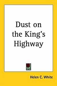 Dust on the Kings Highway (Paperback)