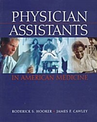 Physician Assistants in American Medicine (Paperback)