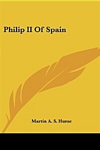 Philip II of Spain (Paperback)