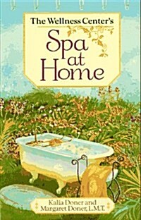 The Wellness Centers Spa at Home (Paperback)