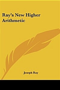 Rays New Higher Arithmetic (Paperback)