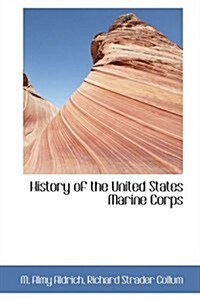History of the United States Marine Corps (Hardcover)