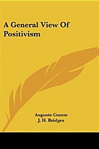 A General View of Positivism (Paperback)