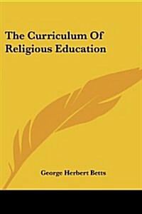 The Curriculum of Religious Education (Paperback)