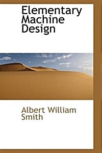 Elementary Machine Design (Paperback)