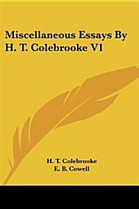 Miscellaneous Essays by H. T. Colebrooke V1 (Paperback)
