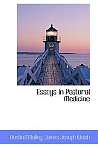 Essays in Pastoral Medicine (Paperback)