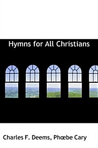 Hymns for All Christians (Paperback)